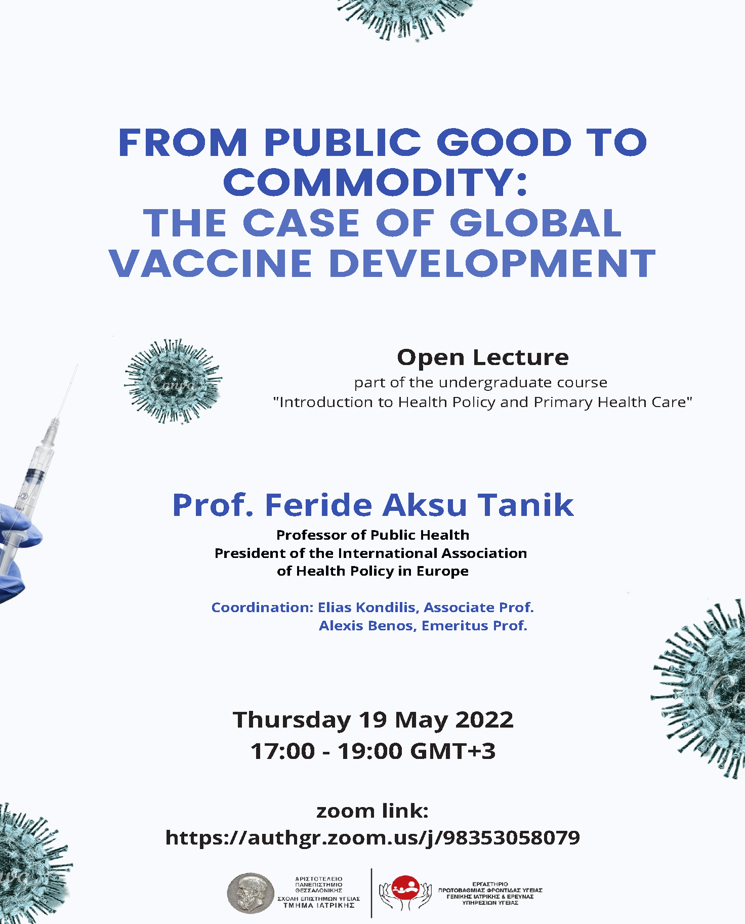 open lecture: From Public Good to Commodity: the case of global vaccine development