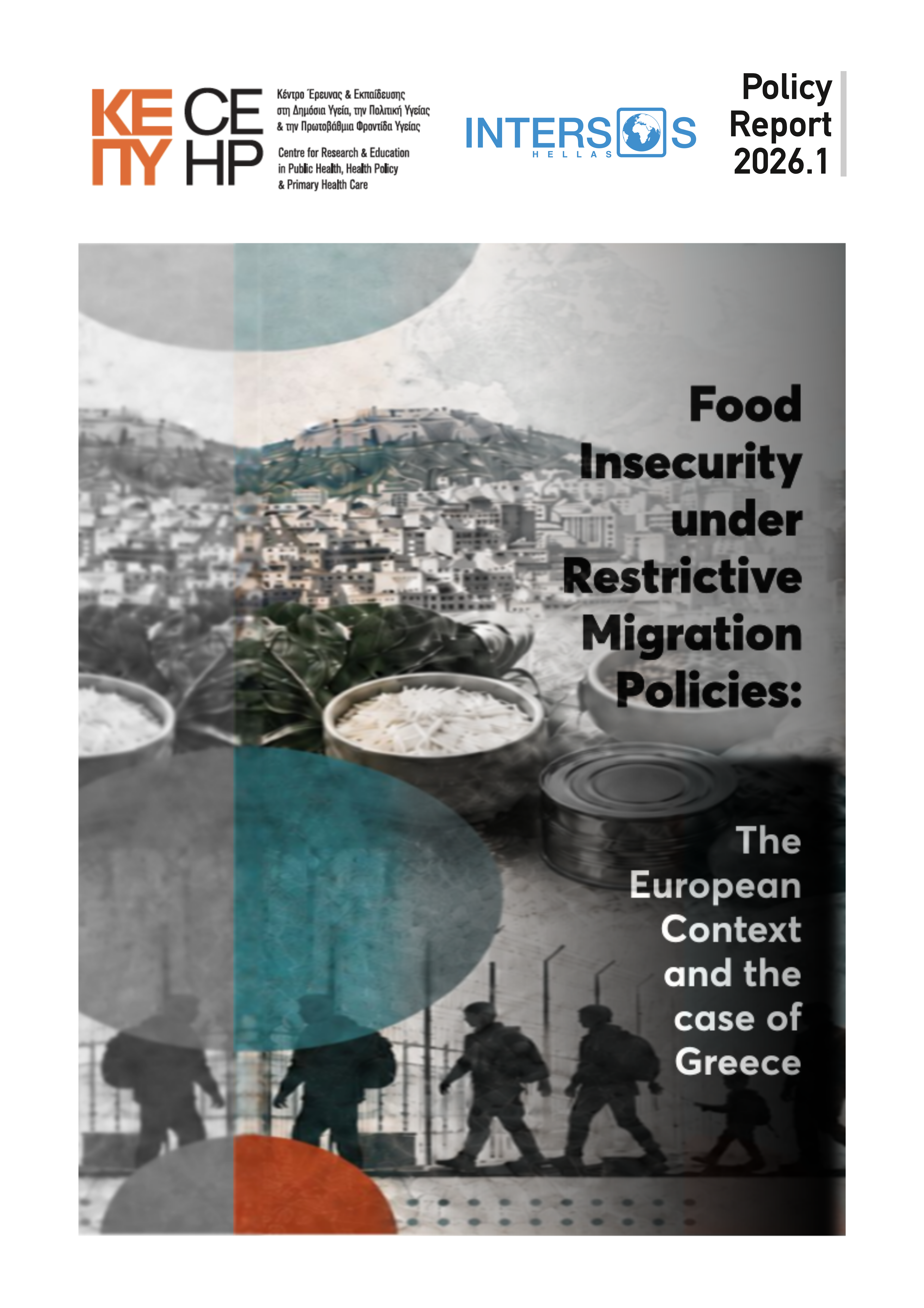 Food Insecurity under Restrictive Migration Policies: The European Context and the case of Greece.
